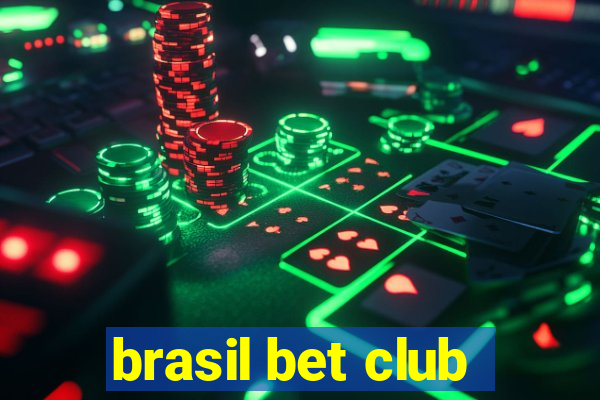 brasil bet club